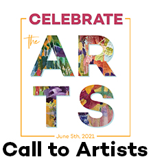 Celebrate the Arts! Juried Invitational | CALL to ARTISTS