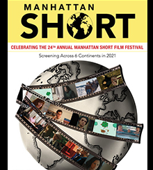 24th Annual MANHATTAN SHORT Film Festival