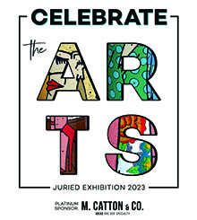 Celebrate the Arts! Juried Exhibition and Art Auction