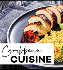 Luncheon with Instruction | June | Caribbean Cuisine