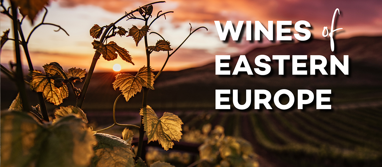Wine Class | December | Wines of Eastern Europe