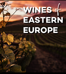 Wine Class | December | Wines of Eastern Europe