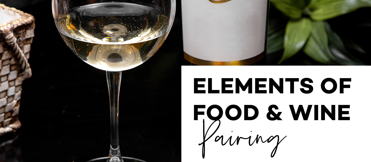 Wine Class | October | Elements of Food & Wine Pairing