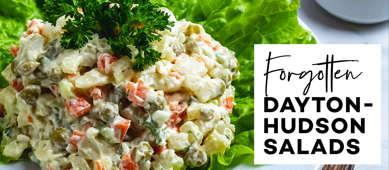 Luncheon with Instruction | May 9 |  Forgotten Dayton-Hudson Salads