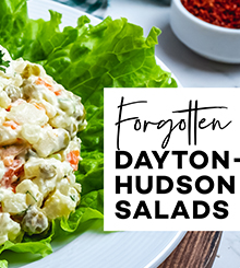 Luncheon with Instruction | May 9 | Forgotten Dayton-Hudson Salads