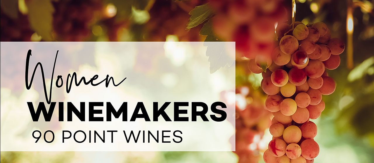 Wine Class | March 7 | Women Winemakers of 90-pt Wines