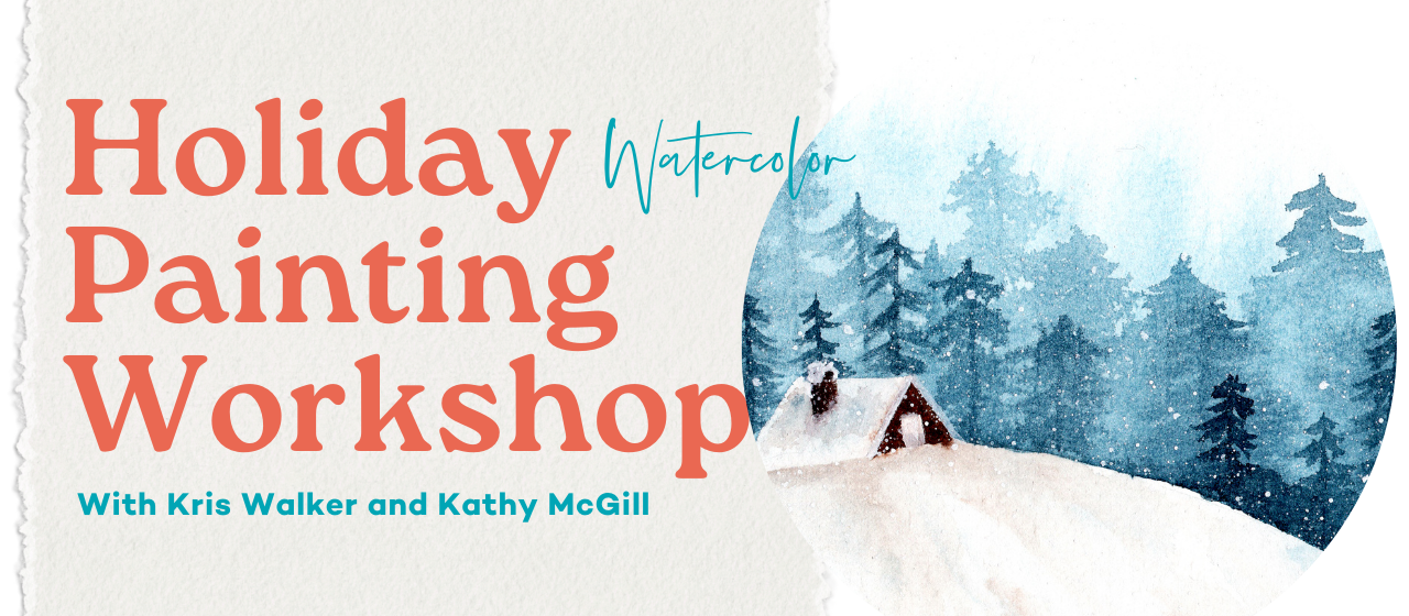 Holiday Painting Workshop With Kris Walker & Kathy McGill | November 11