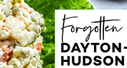 Luncheon with Instruction | May 9 |  Forgotten Dayton-Hudson Salads