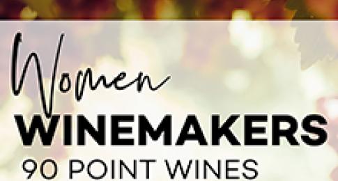 Wine Class | March 7 | Women Winemakers of 90-pt Wines