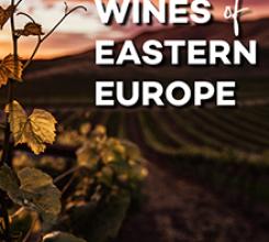 Wine Class | December | Wines of Eastern Europe