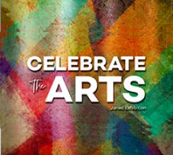 Celebrate the Arts 2026! Juried Exhibition and Art Auction