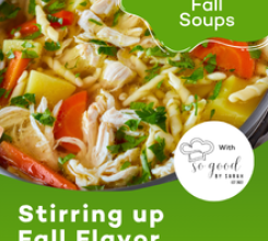 Stirring up Fall Flavor with Soups!